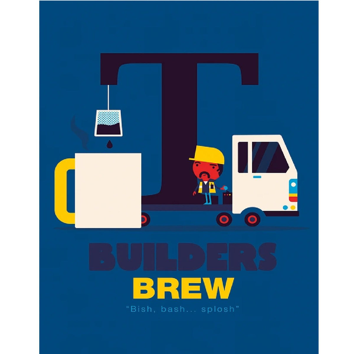 Builders Brew Tea Vintage Art Reproduction Poster 18" x 24"